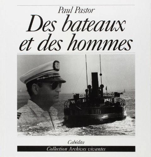 Beispielbild fr Des Bateaux et des Hommes (Archives Vivant) zum Verkauf von medimops