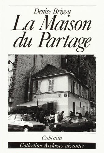 Beispielbild fr La maison du partage zum Verkauf von A TOUT LIVRE