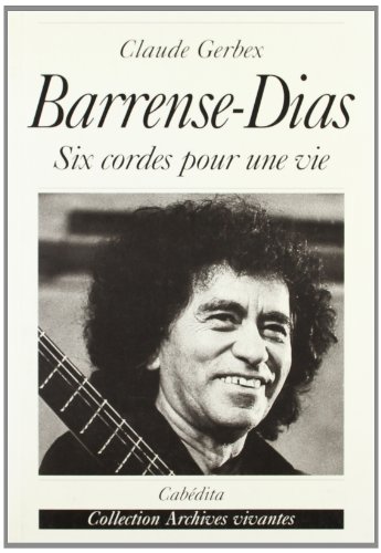 Stock image for Barrense Dias - Six cordes pour une vie for sale by La Bouquinerie des Antres