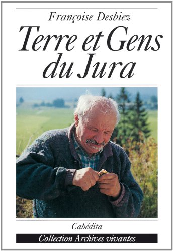 Beispielbild fr Terre et gens du Jura zum Verkauf von medimops