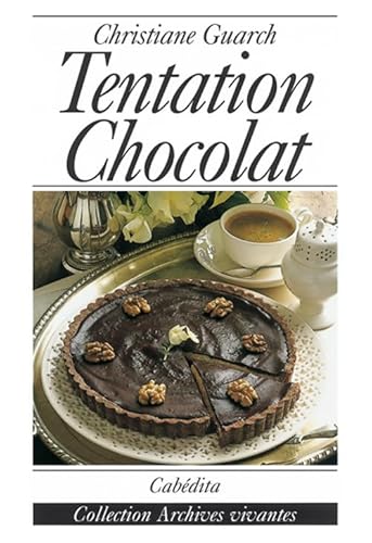 Beispielbild fr TENTATION CHOCOLAT (French Edition) zum Verkauf von ThriftBooks-Atlanta