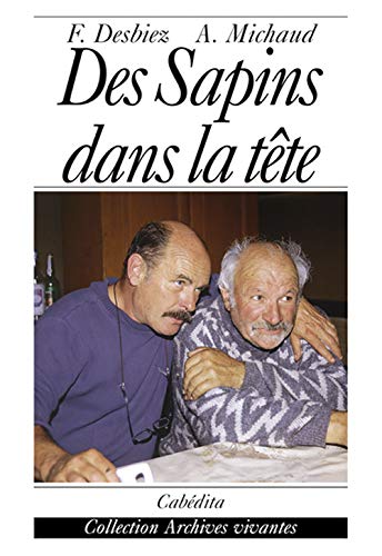 Beispielbild fr Des Sapins Dans La Tte zum Verkauf von RECYCLIVRE