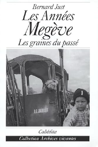 9782882953940: Les annes Megve : Les graines du pass