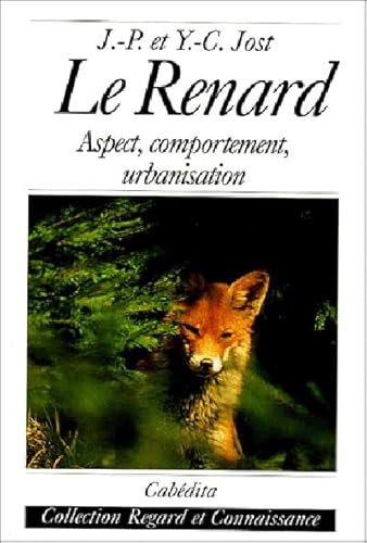 Beispielbild fr Le Renard : Aspect, comportement, urbanisation zum Verkauf von Ammareal