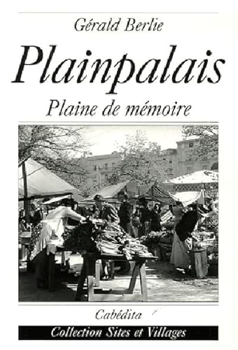 9782882954671: Plainpalais: Plaine de mmoire