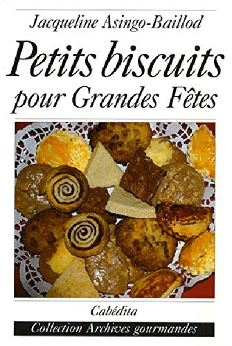 Beispielbild fr Petits biscuits pour grandes ftes zum Verkauf von Ammareal