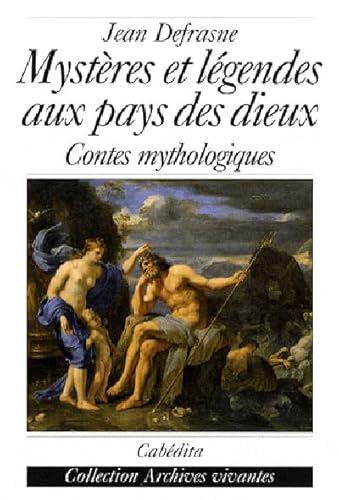 9782882955036: Mystres et lgendes aux pays des dieux: Contes mythologiques (Archives vivantes)