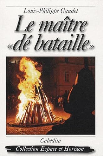 9782882955470: Le matre d bataille