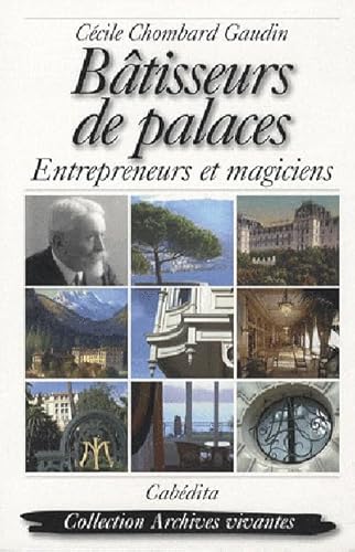 9782882955548: Btisseurs de palaces: Entrepreneurs et magiciens