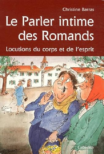 Beispielbild fr Le parler intime des romands [Broch] Barras, Christine zum Verkauf von BIBLIO-NET