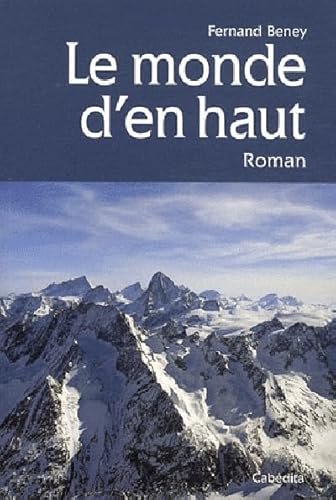 9782882956118: Le monde d'en haut