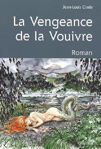 9782882956378: La vengeance de la Vouivre