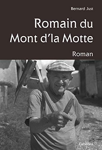 Beispielbild fr ROMAIN DU MONT D'LA MOTTE [Broch] Just, Bernard zum Verkauf von BIBLIO-NET