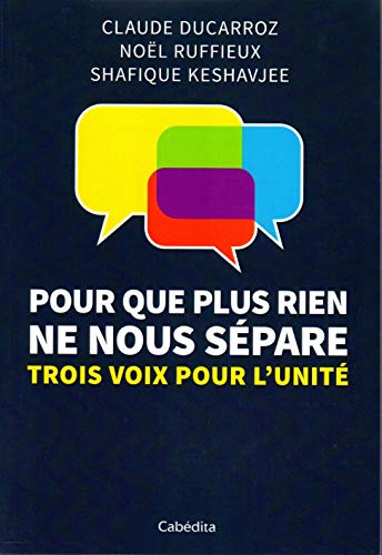 Imagen de archivo de Pour que plus rien ne nous spare : Trois voix pour l'unit a la venta por medimops