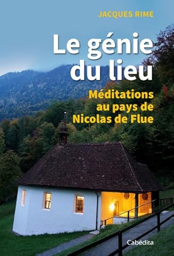 Imagen de archivo de Le gnie du lieu - Mditations au pays de Nicolas de Flue a la venta por medimops