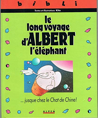 Stock image for Le long voyage d'albert l'lphant for sale by Ammareal