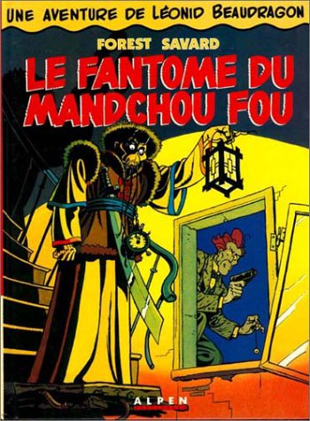 Beispielbild fr Lonid Beaudragon. Vol. 1. Le Fantme Du Mandchou Fou zum Verkauf von RECYCLIVRE