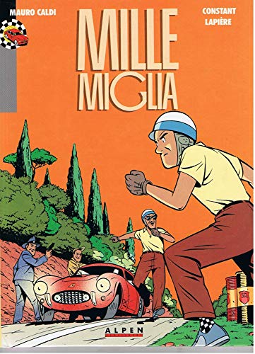 Stock image for Mauro Caldi -Tome 1- Mille Miglia for sale by Ammareal