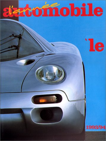 Beispielbild fr L'ANNEE AUTOMOBILE 1993/1994 zum Verkauf von Studibuch