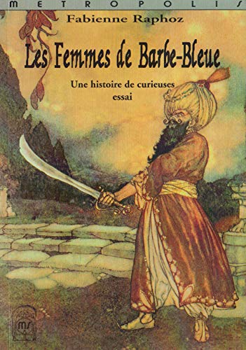 Stock image for Les Femmes De Barbe-bleue : Une Histoire De Curieuses for sale by RECYCLIVRE