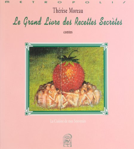 Beispielbild fr Le Grand Livre Des Recettes Secretes zum Verkauf von Gallix