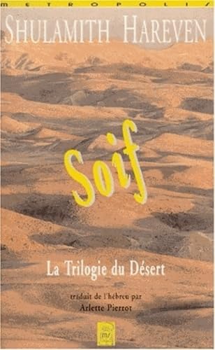 Beispielbild fr Soif Trilogie du desert zum Verkauf von Librairie La Canopee. Inc.