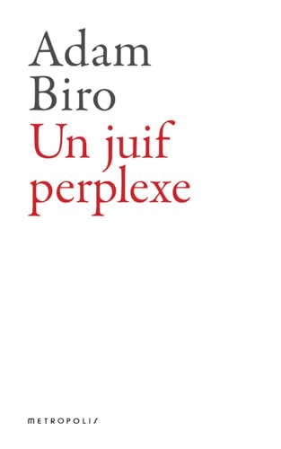 Beispielbild fr Un juif perplexe [Paperback] Biro, Adam zum Verkauf von LIVREAUTRESORSAS