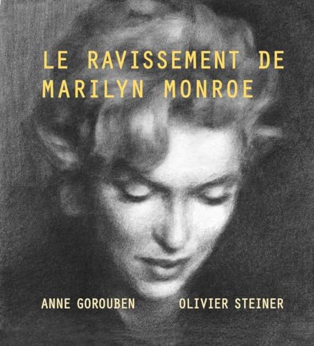 Imagen de archivo de Le Ravissement De Marilyn Monroe a la venta por RECYCLIVRE