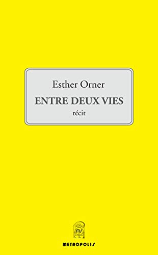 9782883409071: Entre Deux Vies