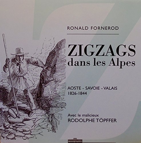Imagen de archivo de Zigzags dans les alpes a la venta por medimops