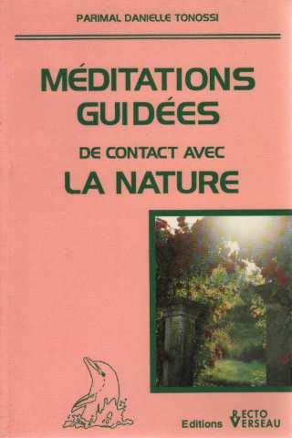 Stock image for Mditations guides de contact avec la nature for sale by Les Kiosques