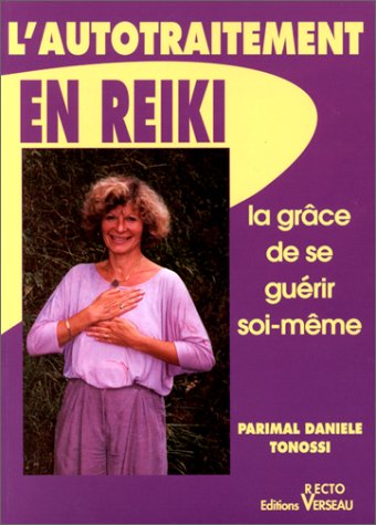 Stock image for L'autotraitement En Reiki : La Grce De Se Gurir Soi-mme for sale by RECYCLIVRE