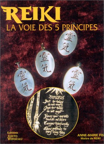Beispielbild fr Reiki, la voie des cinq principes zum Verkauf von medimops