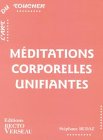 Stock image for Mditations corporelles unifiantes for sale by medimops