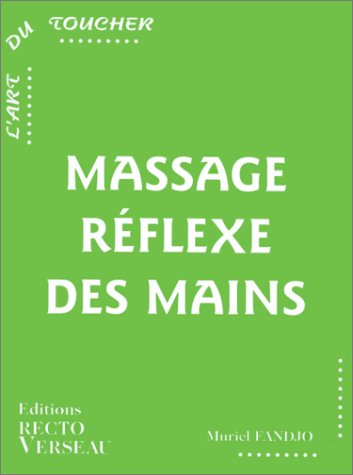 Beispielbild fr Massage rflexe des mains zum Verkauf von medimops