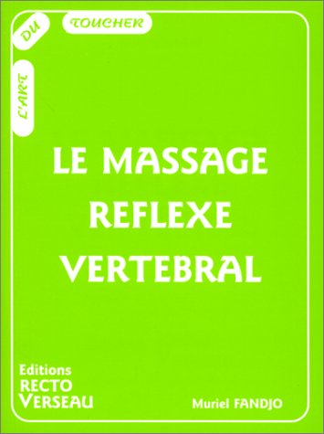 Beispielbild fr Le Massage Rflexe Vertbral zum Verkauf von RECYCLIVRE