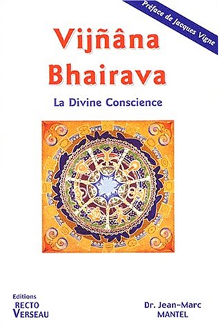 9782883431461: Vijnna Bhairava. la divine conscience (French Edition)