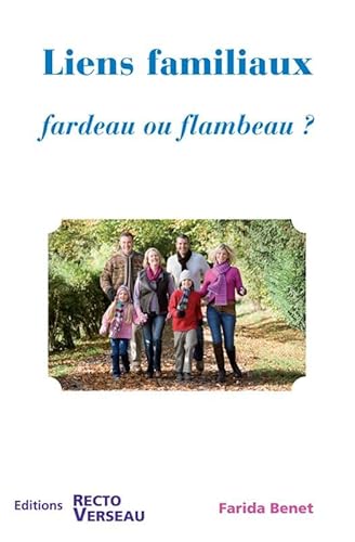 Beispielbild fr Liens familiaux - Fardeau ou flambeau ? zum Verkauf von Ammareal