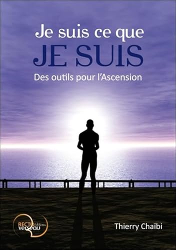 9782883432321: Je suis ce que je suis: Des outils pour l'Ascension