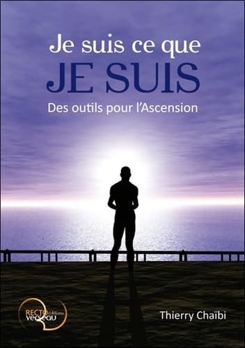 9782883432321: Je suis ce que je suis - Des outils pour l'Ascension