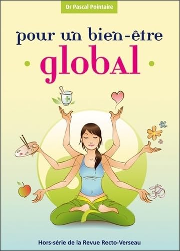 Imagen de archivo de Pour un bien-tre global - Hors-srie de la Revue Recto-Verseau a la venta por Ammareal