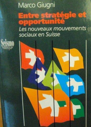 9782883510050: Entre stratgie et opportunit: Les nouveaux mouvements sociaux en Suisse