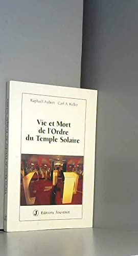 Imagen de archivo de Vie Et Mort De L'ordre Du Temple Solaire a la venta por RECYCLIVRE