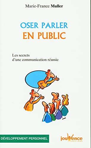 Beispielbild fr Oser parler en public : Les Secrets d'une communication russie zum Verkauf von medimops