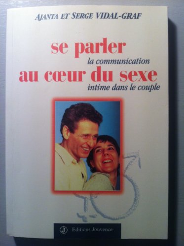 9782883531499: Se parler au coeur du sexe