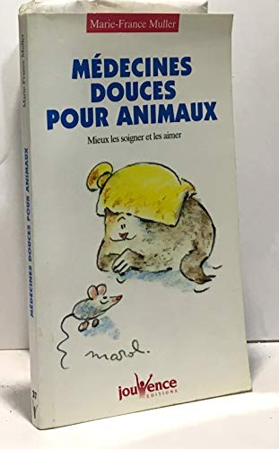 nÂ°37 MÃ©decines douces pour animaux (9782883531642) by MULLER, MARIE-FRANCE
