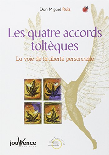 Stock image for Les Quatre Accords Toltques. La Voie De La libert Personnelle for sale by Librairie Th  la page