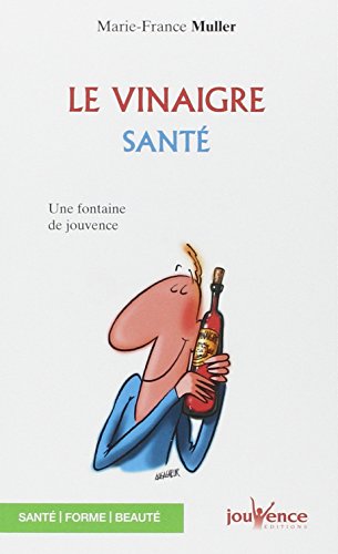 Beispielbild fr n43 Le vinaigre sant zum Verkauf von pompon