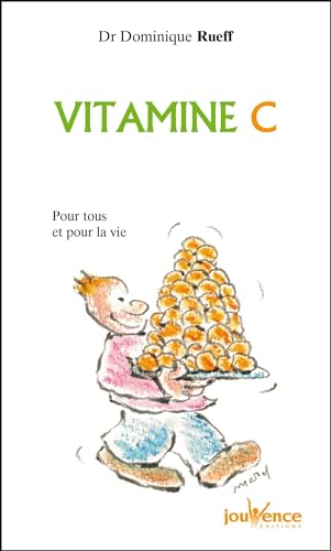 Beispielbild fr Vitamine C : Pour tous et pour la vie zum Verkauf von Ammareal