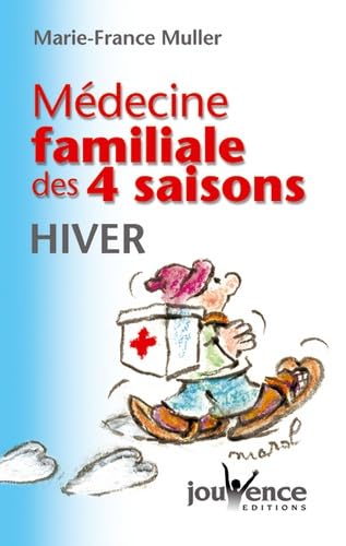 Beispielbild fr Mdecine familiale des quatre saisons : Hiver zum Verkauf von Ammareal